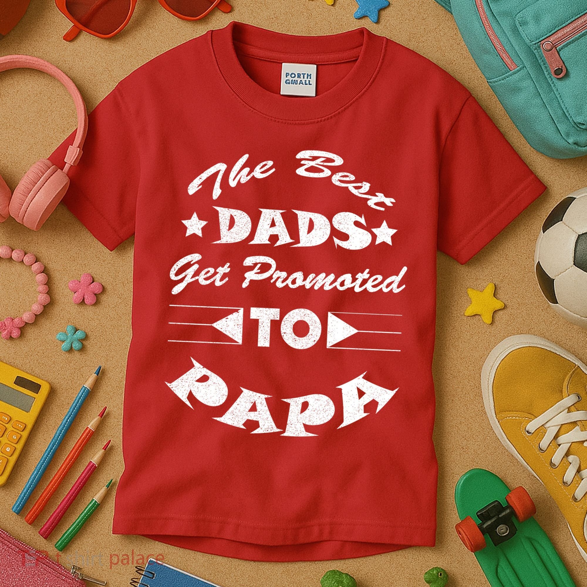 Dads Get Promoted To Papa Funny Father's Day Kids T-Shirt