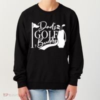 Dad's Golf Buddy Women's Sweatshirt thumb 0