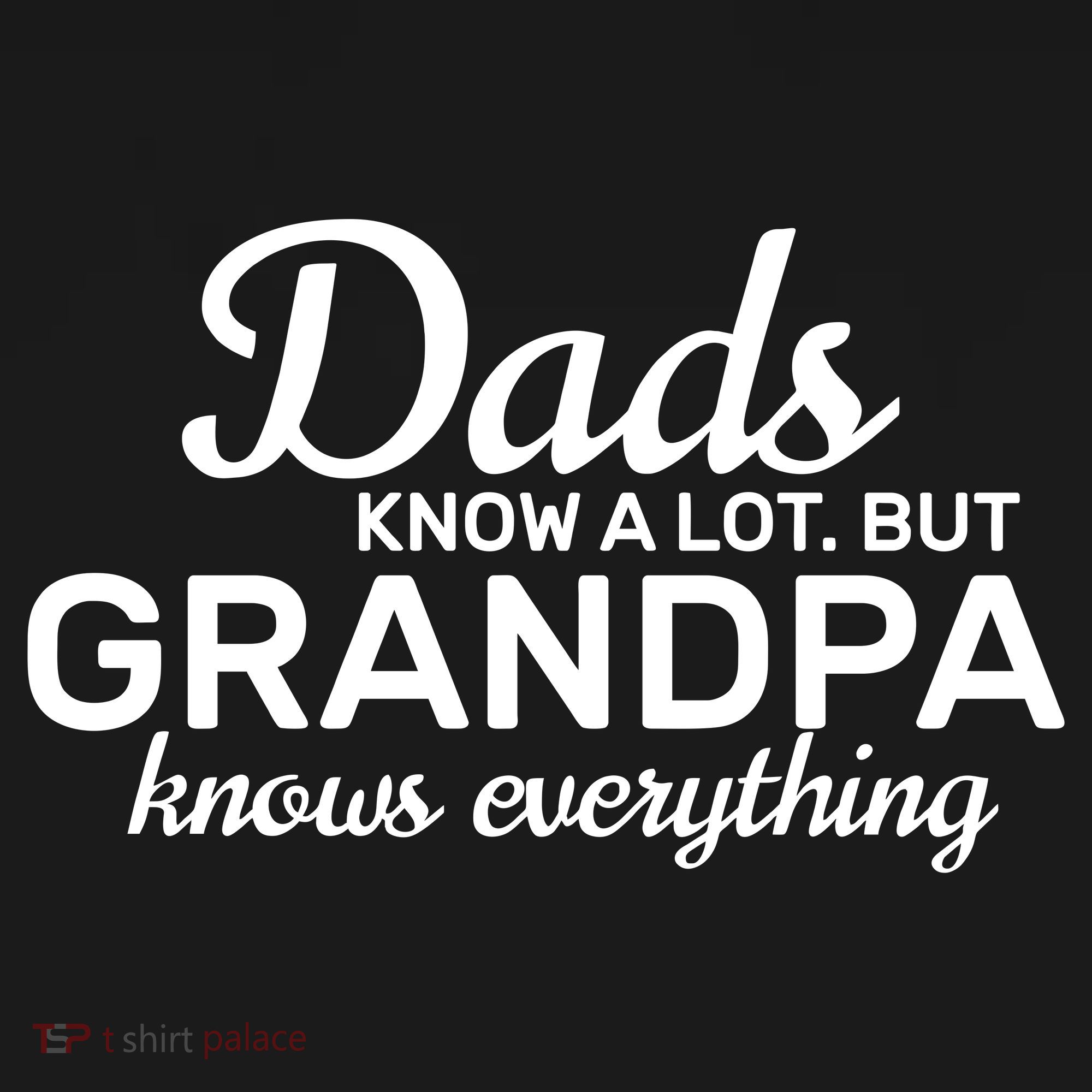 Dads Know A Lot But Grandpa Knows Everything Polo