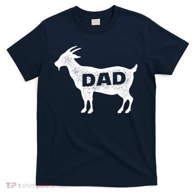 Dads The GOAT T-Shirt