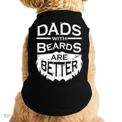 Dads With Beards Are Better Doggie Tank
