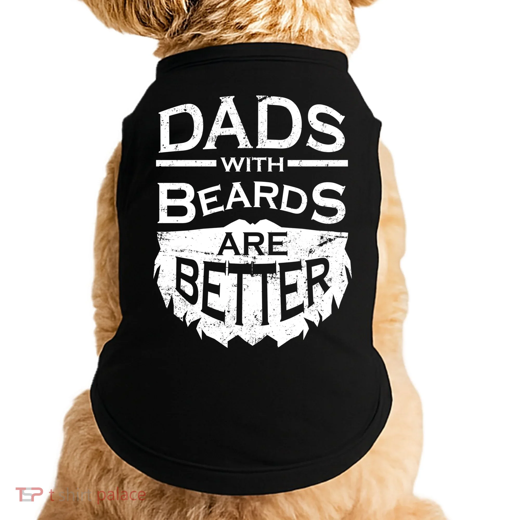 Dads With Beards Are Better Doggie Tank