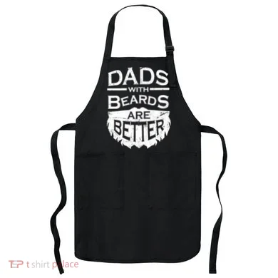 Dads With Beards Are Better Apron