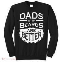 Dads With Beards Are Better Sweatshirt thumb 0