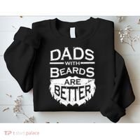 Dads With Beards Are Better Sweatshirt thumb 2