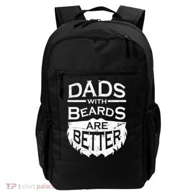 Dads With Beards Are Better Backpack