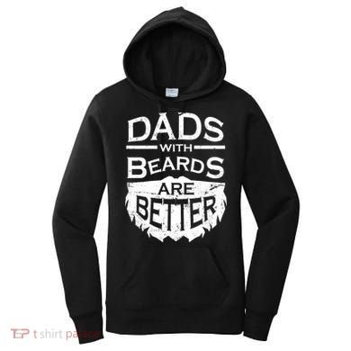 Dads With Beards Are Better Women's Hoodie