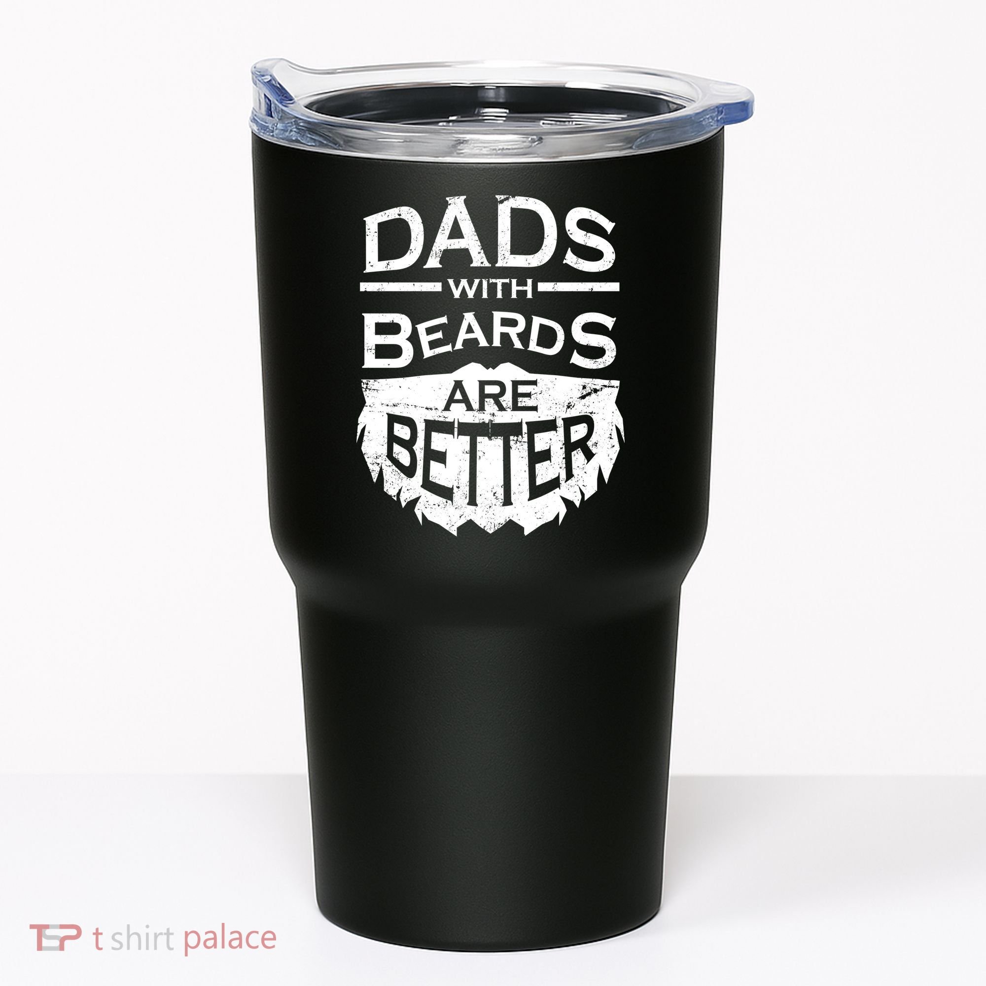 Dads With Beards Are Better Tumbler