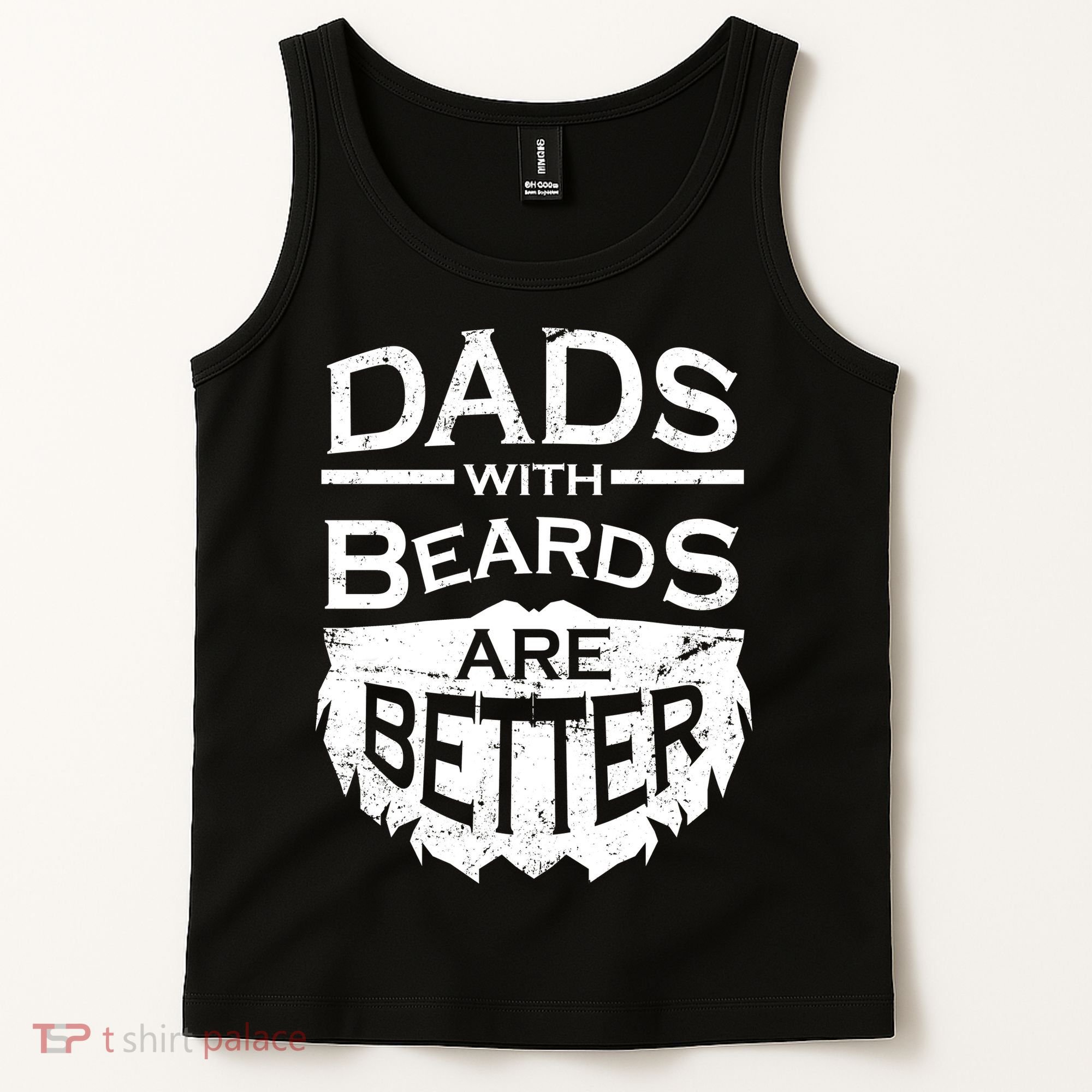 Dads With Beards Are Better Tank Top