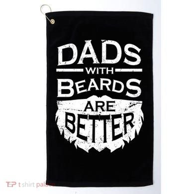 Dads With Beards Are Better Golf Towel