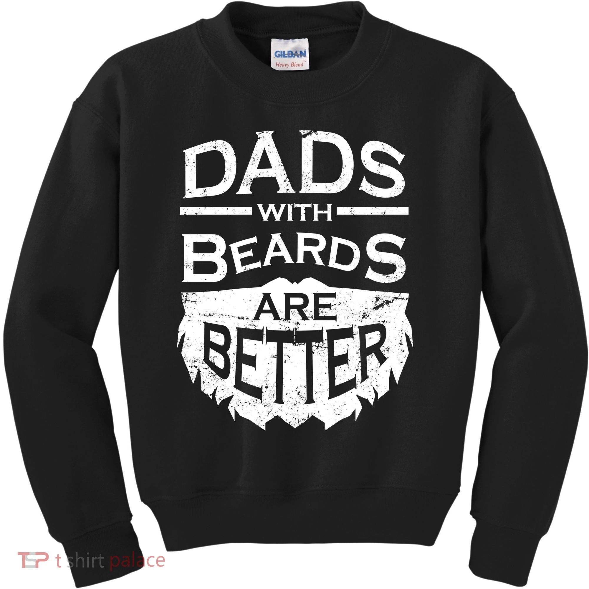 Dads With Beards Are Better Kids Sweatshirt