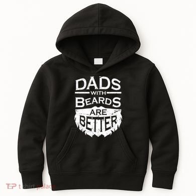 Dads With Beards Are Better Kids Hoodie