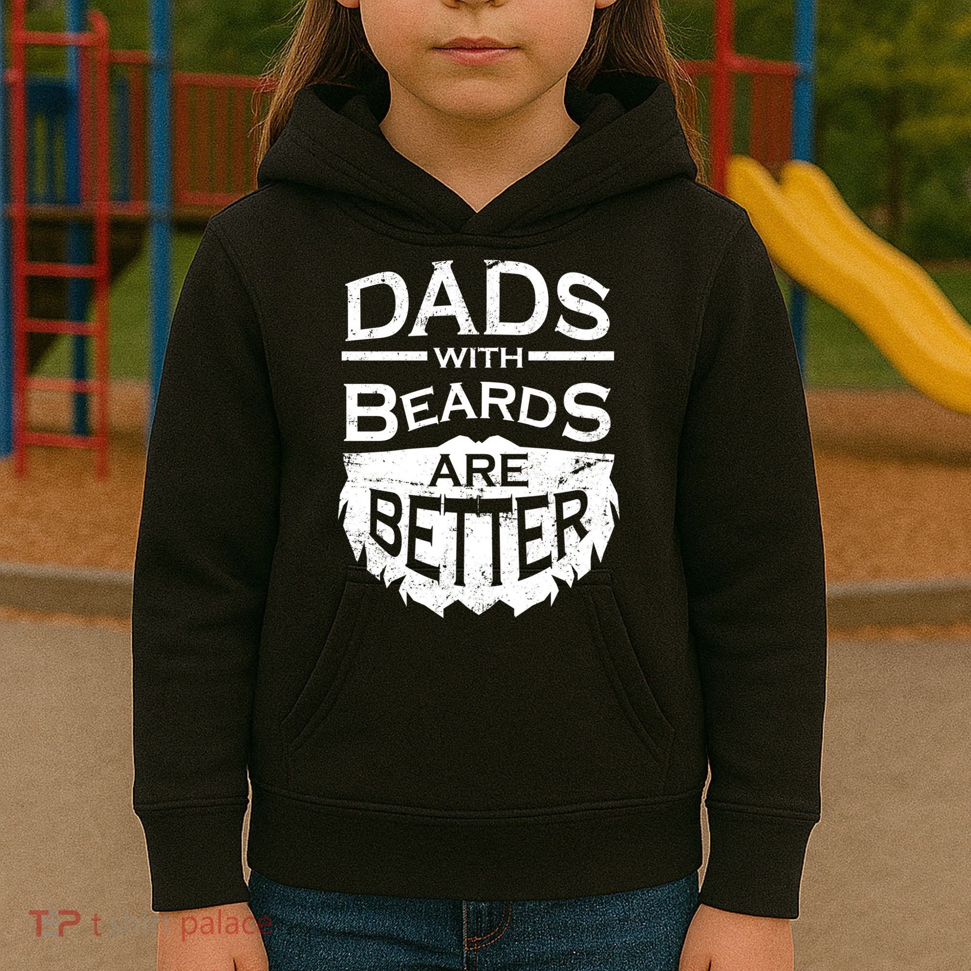 Dads With Beards Are Better Kids Hoodie