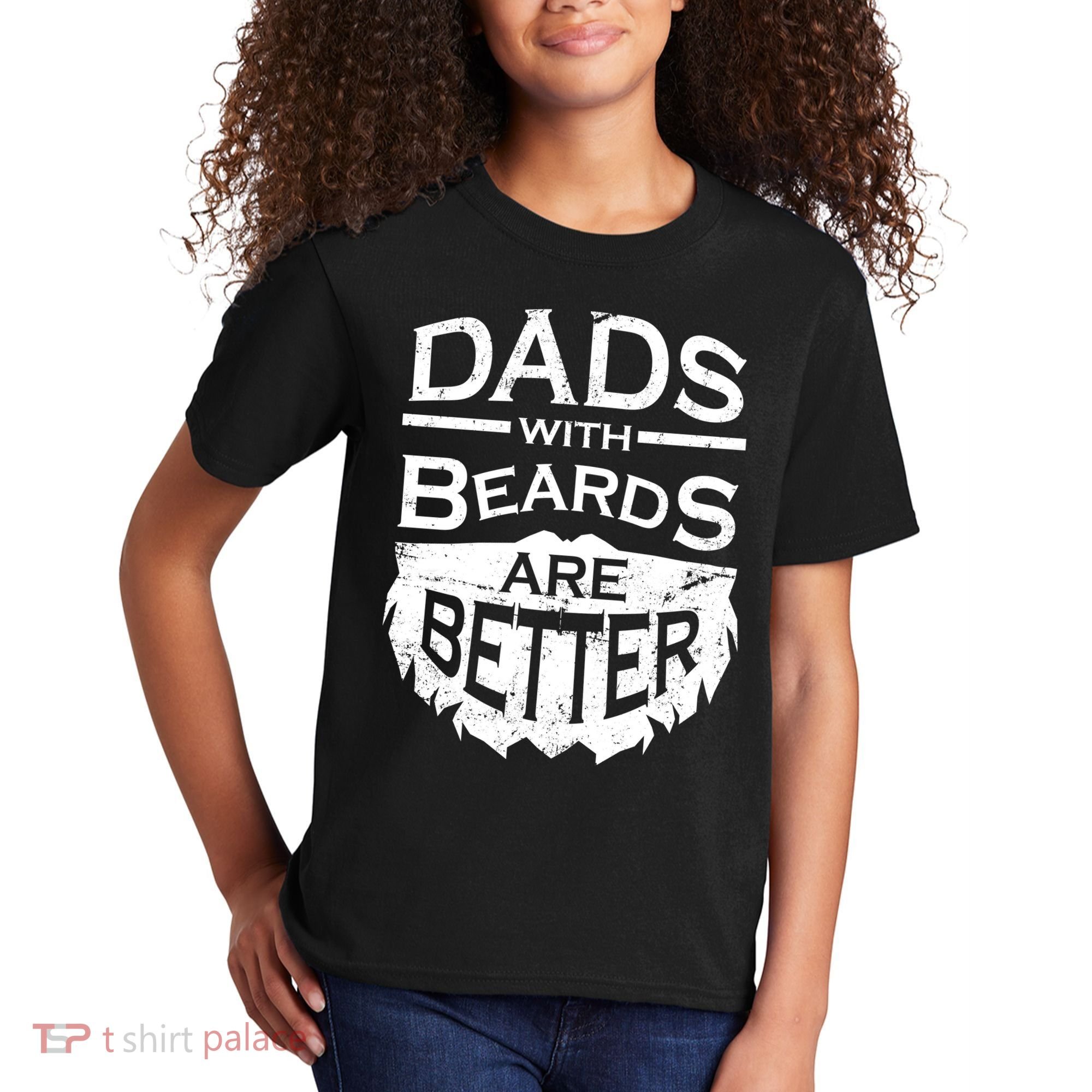 Dads With Beards Are Better Kids T-Shirt