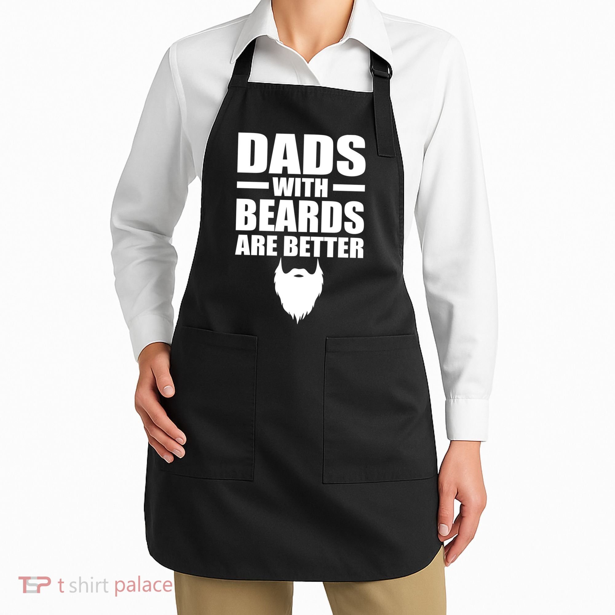 Dads With Beards Are Better Funny Apron