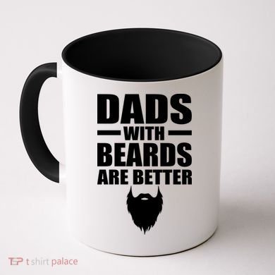 Dads With Beards Are Better Funny Coffee Mug