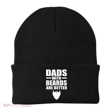 Dads With Beards Are Better Funny Beanie