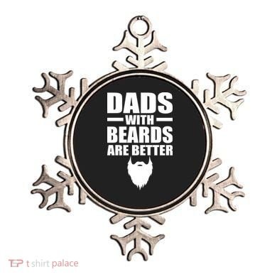 Dads With Beards Are Better Funny Ornament