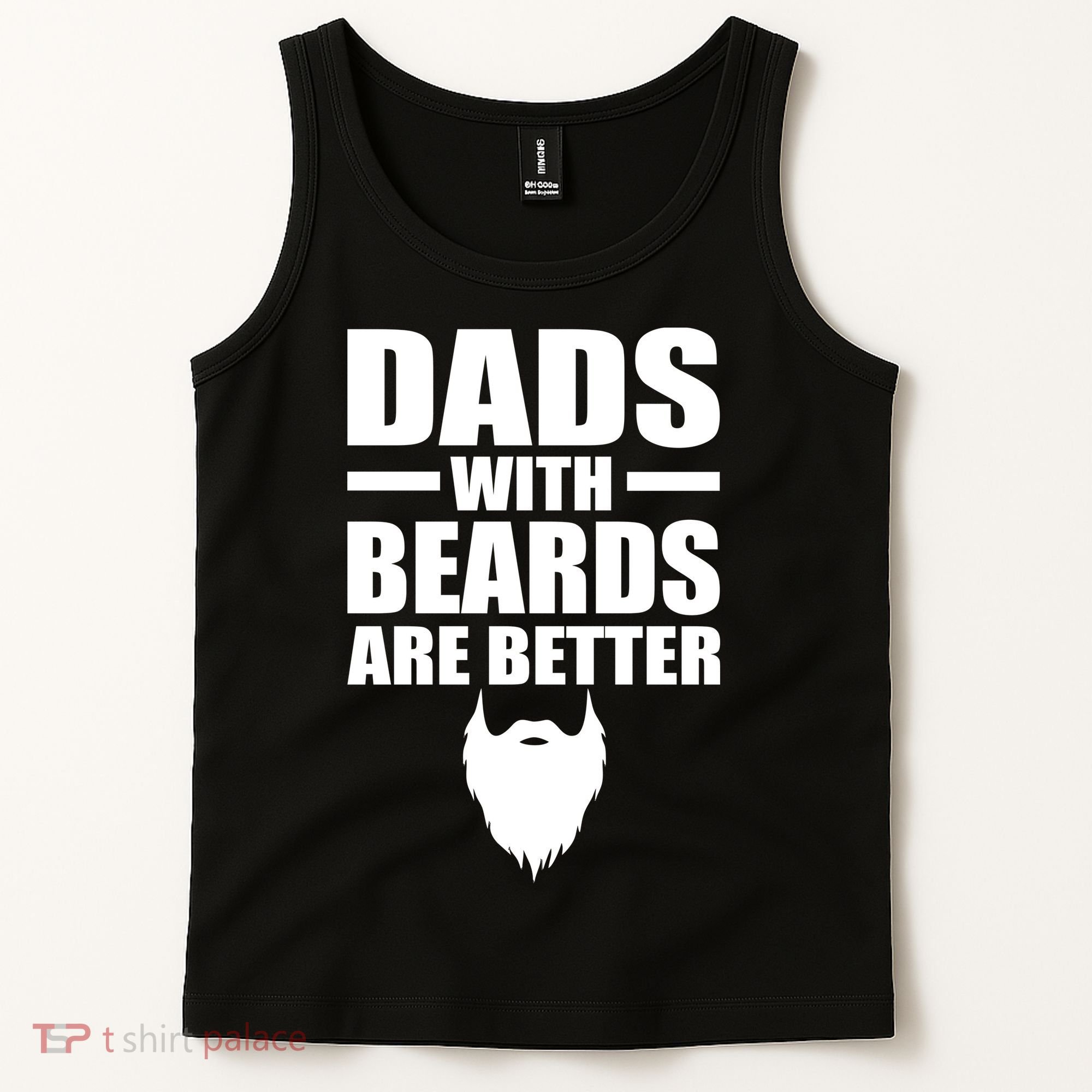 Dads With Beards Are Better Funny Tank Top