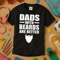 Dads With Beards Are Better Funny Kids T-Shirt thumb 3