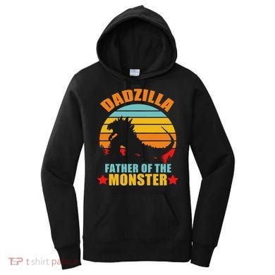 Dadzilla Father Of The Monsters Women's Hoodie