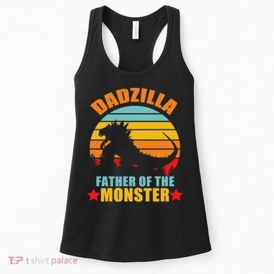Dadzilla Father Of The Monsters Women's Tank Top