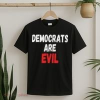 Democrats Are Evil, Funny Republican Pro Trump Politics Gift T-Shirt thumb 2