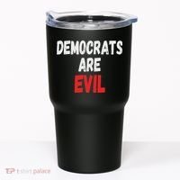 Democrats Are Evil, Funny Republican Pro Trump Politics Gift Tumbler thumb 0