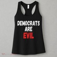 Democrats Are Evil, Funny Republican Pro Trump Politics Gift Women's Tank Top thumb 3