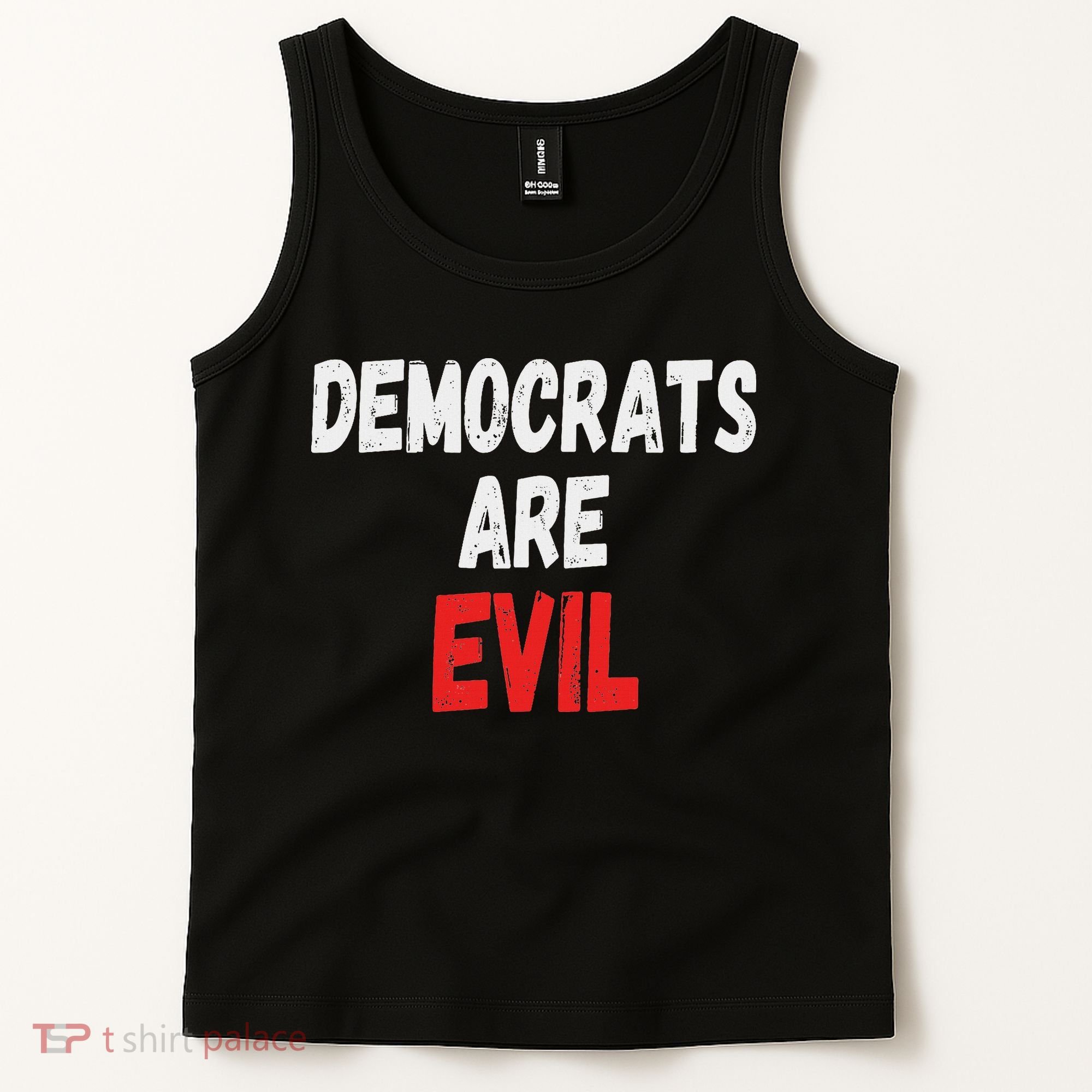 Democrats Are Evil, Funny Republican Pro Trump Politics Gift Tank Top