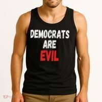Democrats Are Evil, Funny Republican Pro Trump Politics Gift Tank Top thumb 3