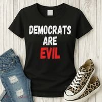 Democrats Are Evil, Funny Republican Pro Trump Politics Gift Women's T-Shirt thumb 3