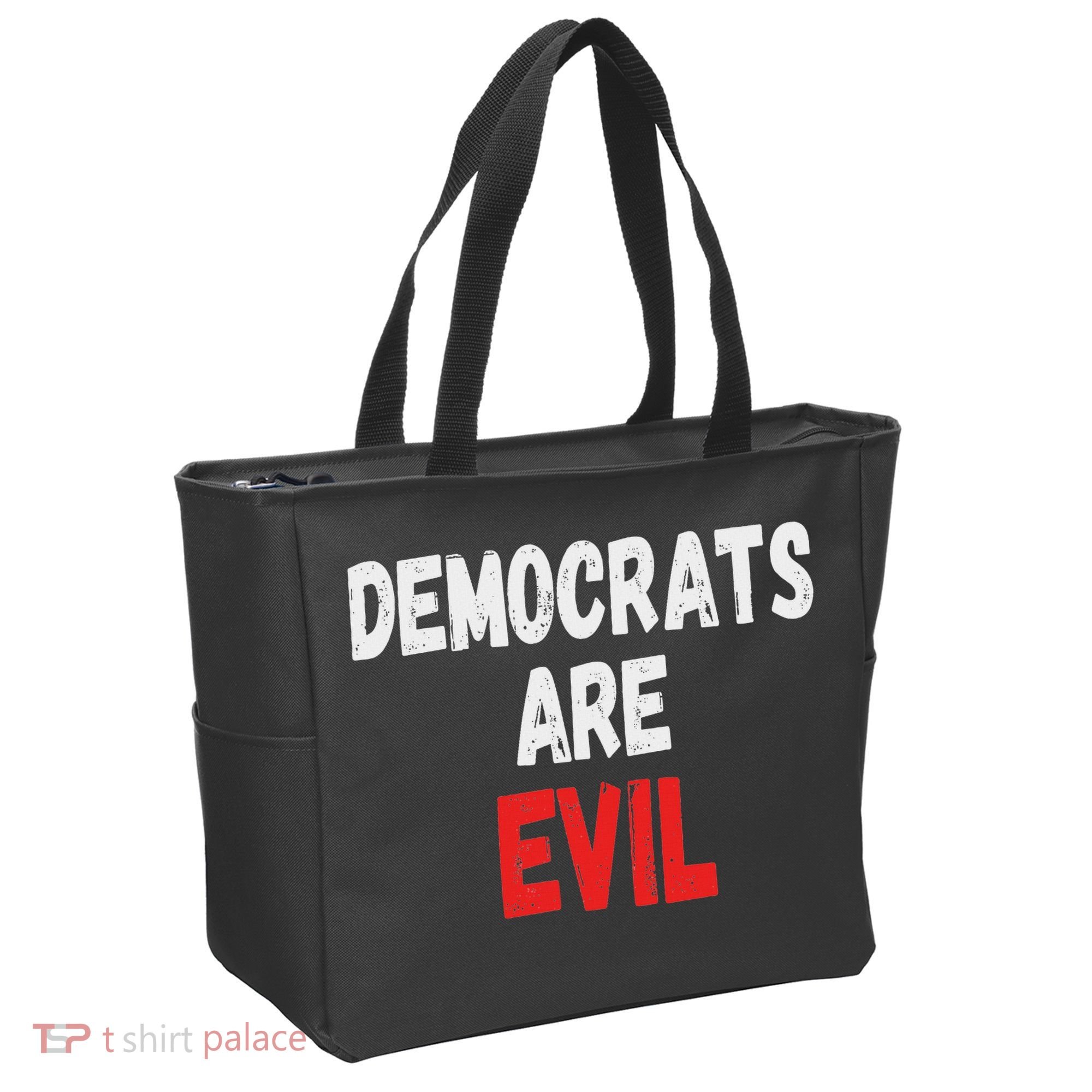 Democrats Are Evil, Funny Republican Pro Trump Politics Gift Tote Bag