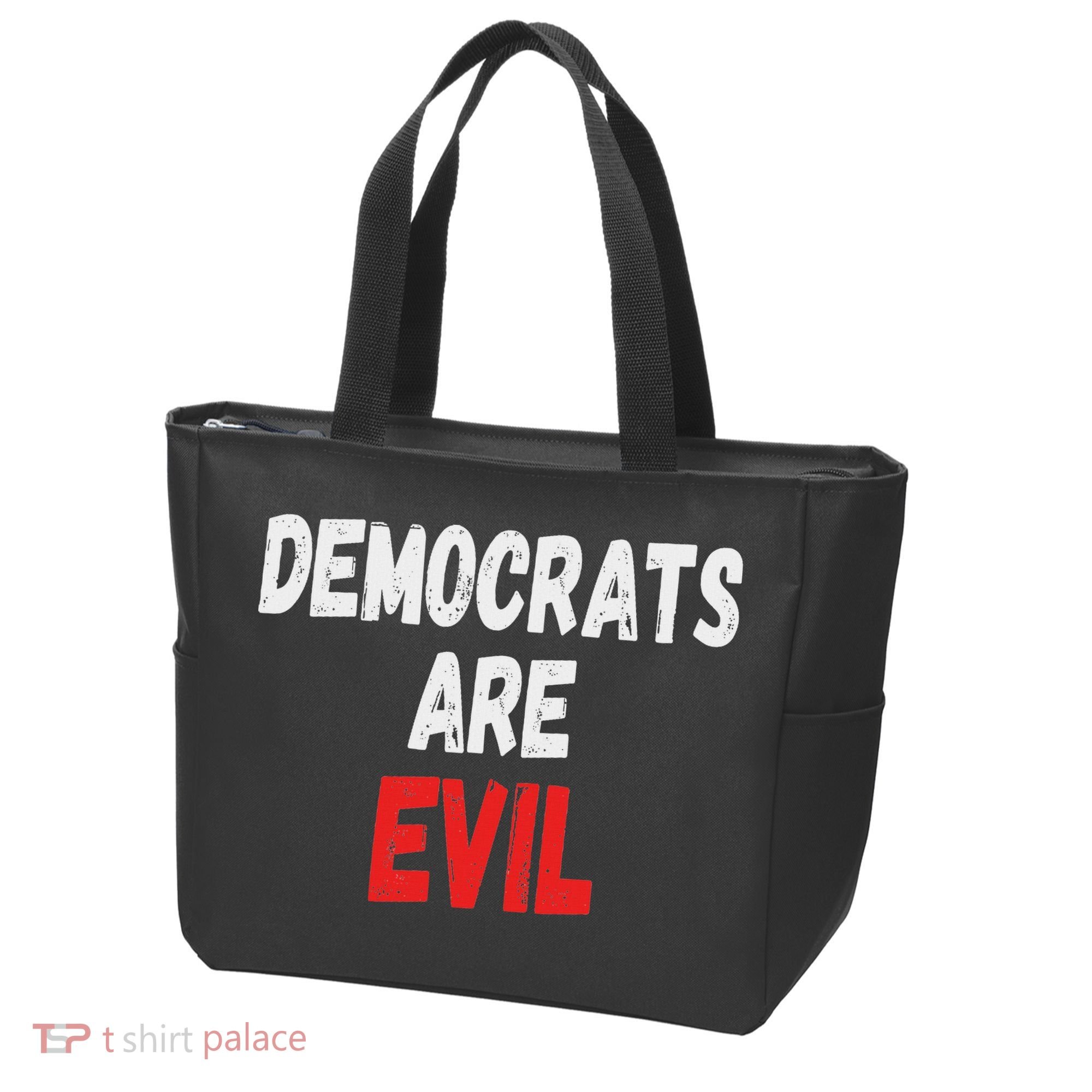 Democrats Are Evil, Funny Republican Pro Trump Politics Gift Tote Bag