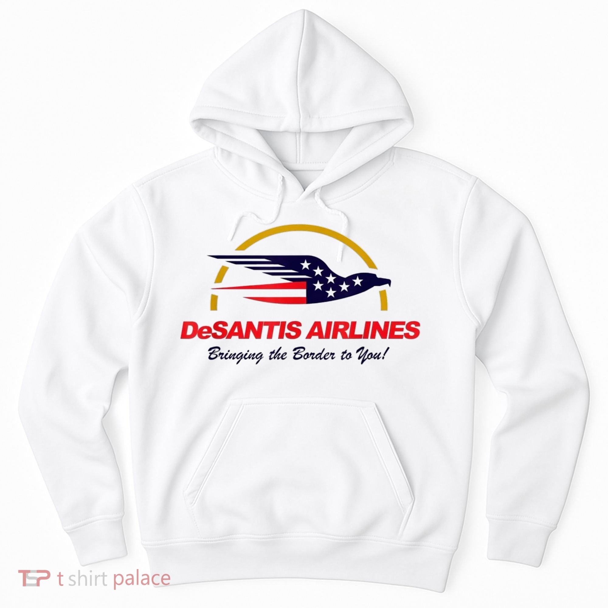 DeSantis Airlines Funny Political Meme DeSantis Airlines Ron DeSantis Hoodie