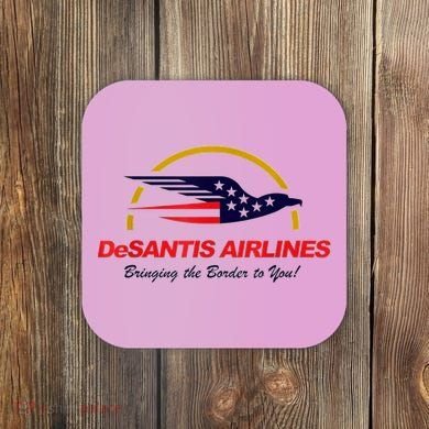 DeSantis Airlines Funny Political Meme Ron DeSantis Coaster