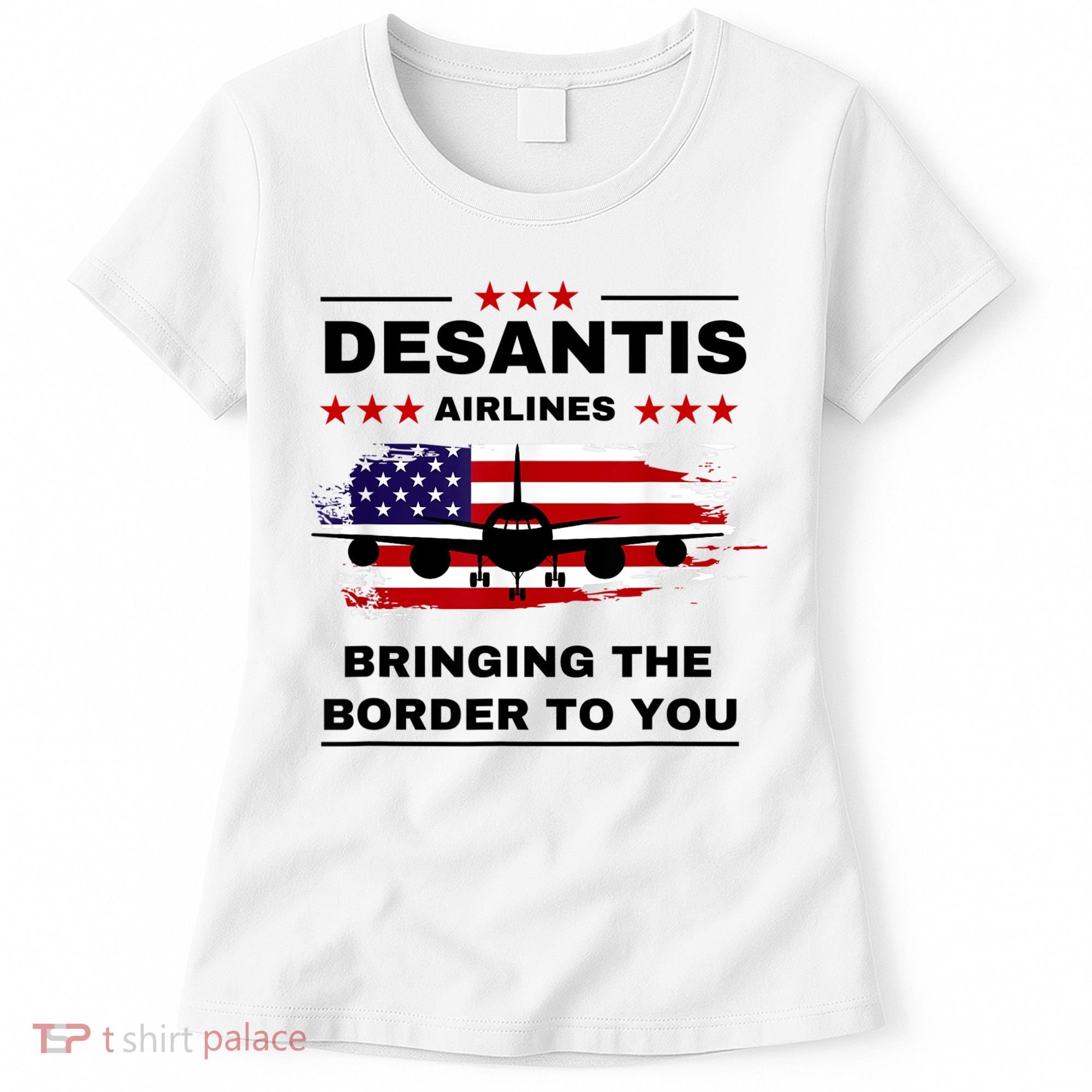DeSantis Airlines Funny Political Meme Ron DeSantis USA Flag Women's T-Shirt