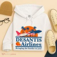 Desantis Airlines Funny Political Meme Ron Desantis Governor Hoodie thumb 4
