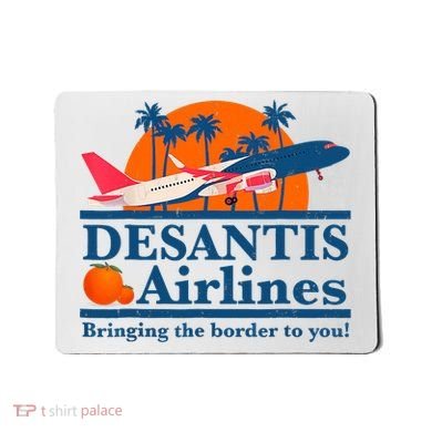 Desantis Airlines Funny Political Meme Ron Desantis Governor Mousepad
