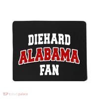 Diehard Alabama Fan Alabama Football Mousepad thumb 0