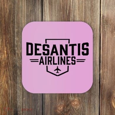 Desantis Airlines Funny Political Meme Ron Desantis Coaster