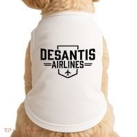 Desantis Airlines Funny Political Meme Ron Desantis Doggie Tank thumb 0