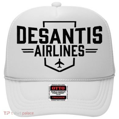 Desantis Airlines Funny Political Meme Ron Desantis Hat