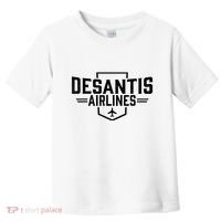 Desantis Airlines Funny Political Meme Ron Desantis Toddler T-Shirt thumb 0