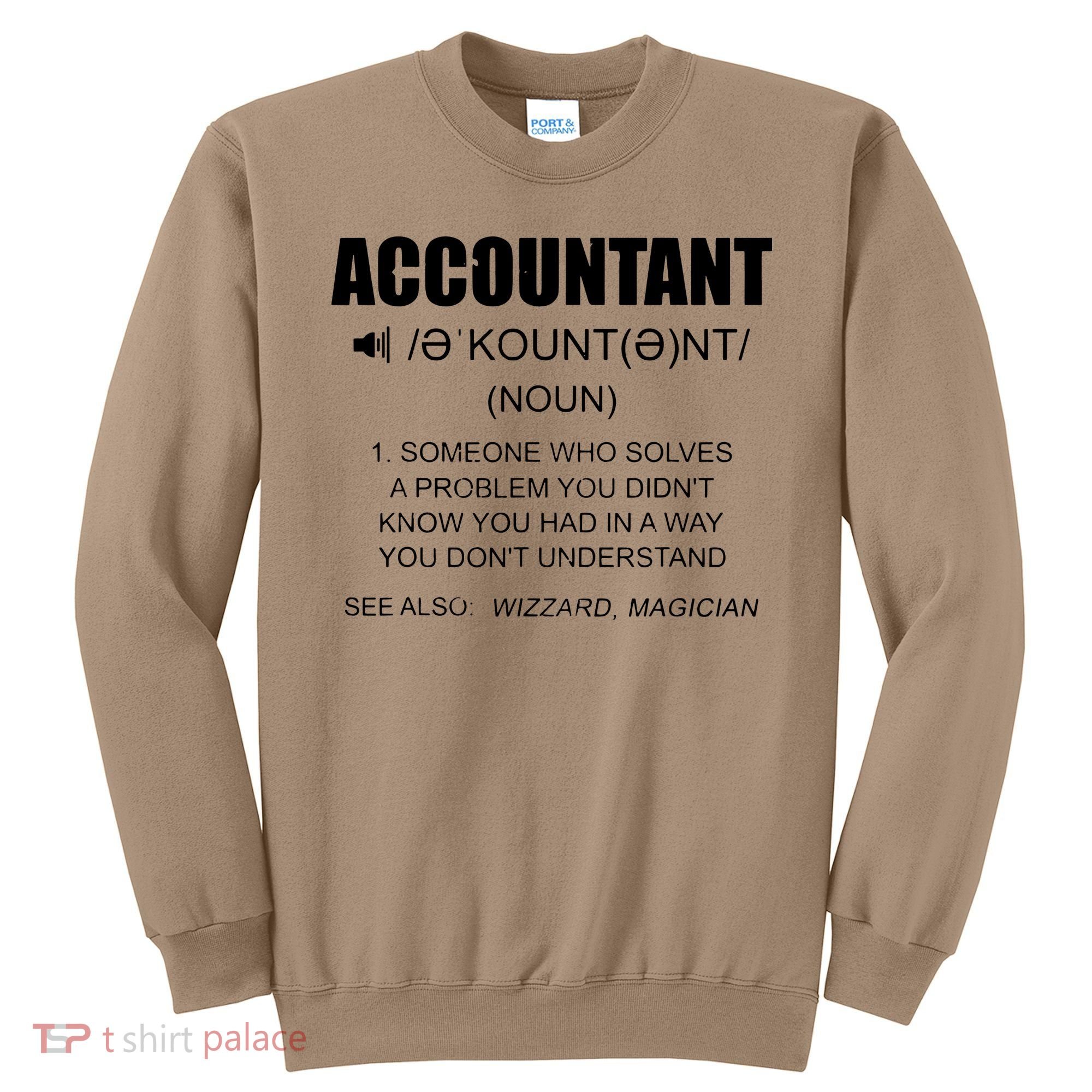 Definition Accountant Funny CPA Gift Taxation Audit Taxes Sweatshirt