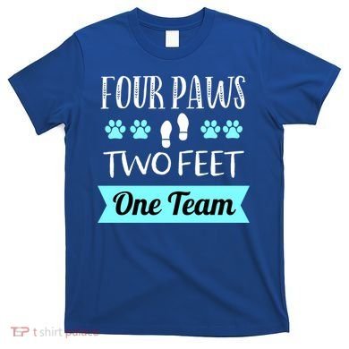 Dog Agility Four Paws Two Feet Team Dog Trainer Gift T-Shirt