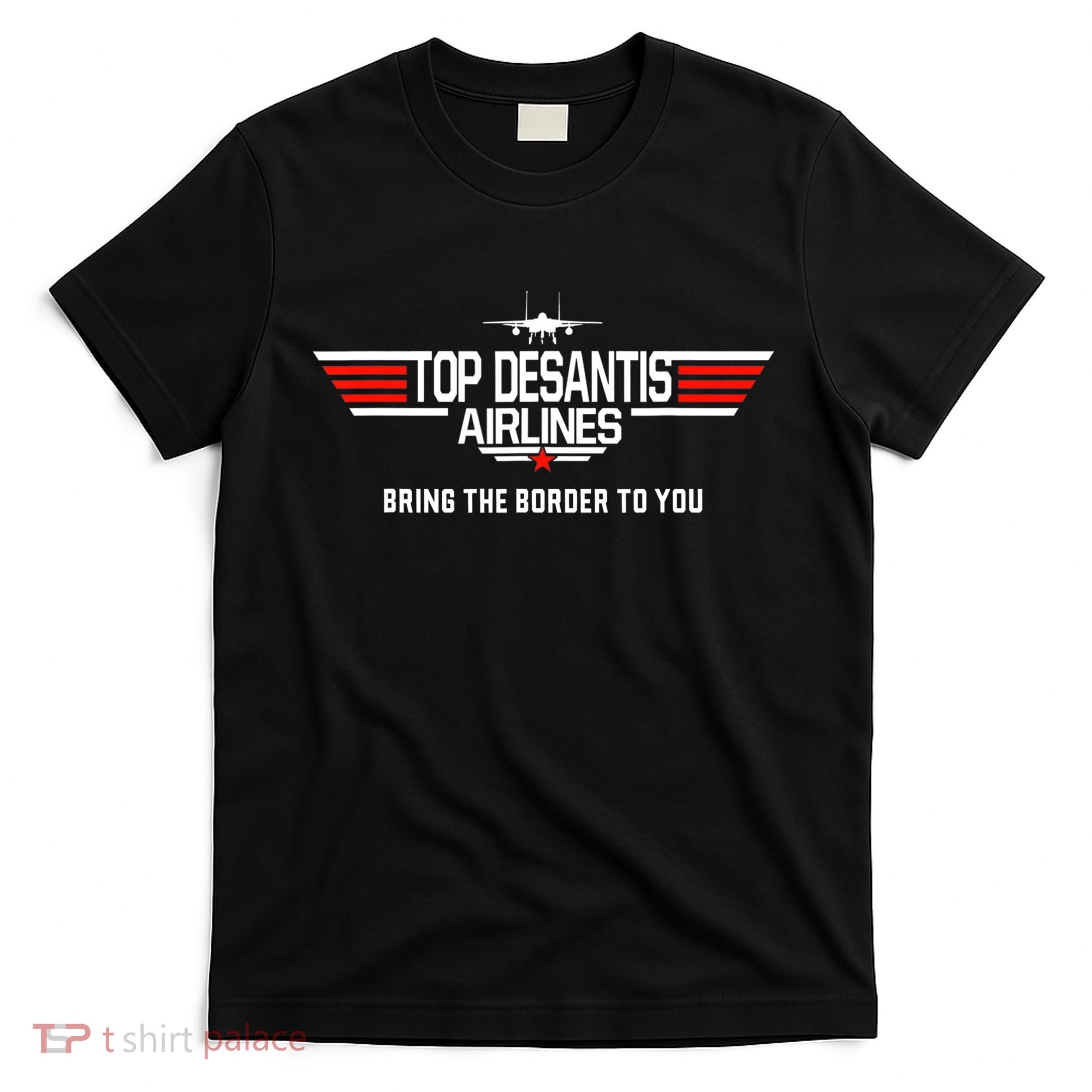 DeSantis Airlines Funny Political Meme Top DeSantis Airlines T-Shirt
