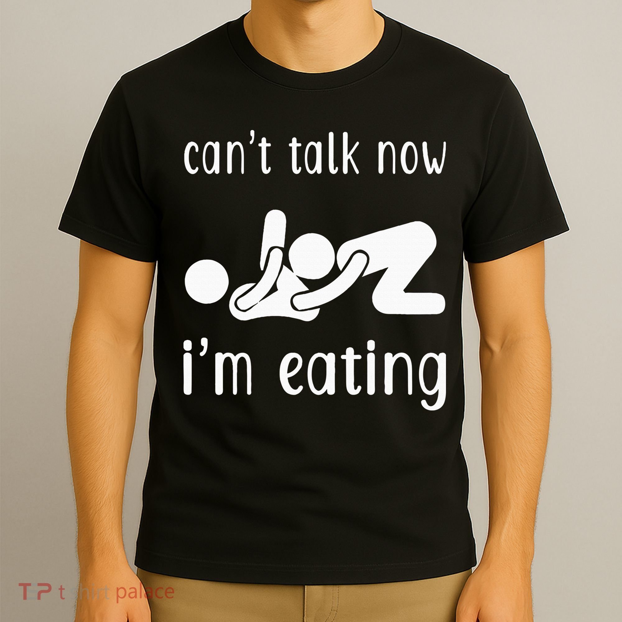 Dirty Adult Humor CanT Talk Now IM Eating Valentines Day T-Shirt