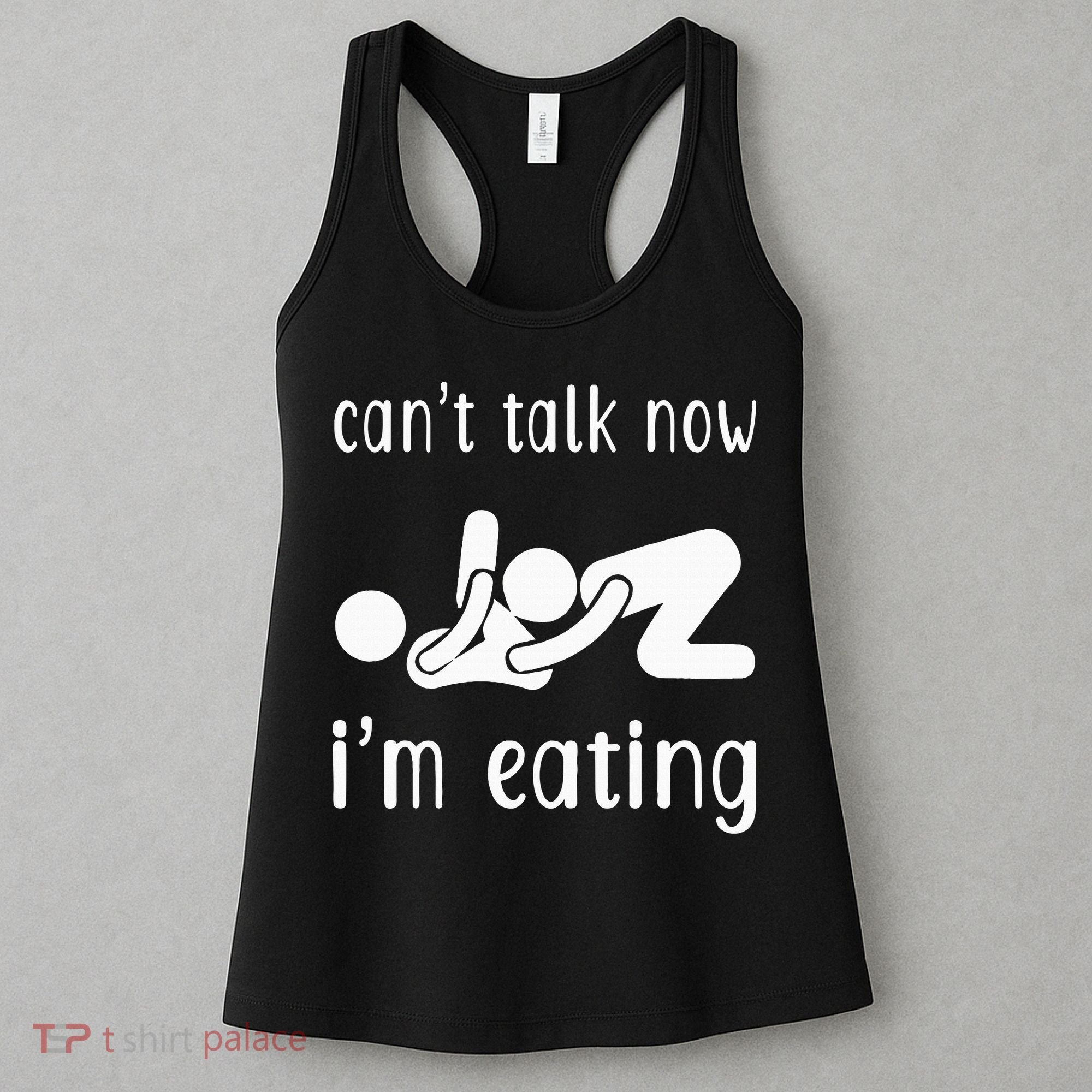 Dirty Adult Humor CanT Talk Now IM Eating Valentines Day Women's Tank Top