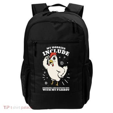 Drinking And Hanging Out With My Parrot Hobby Funny Backpack